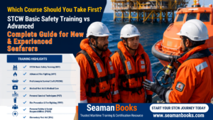 Read more about the article STCW Basic Safety Training vs Advanced: Which Do You Need First?
